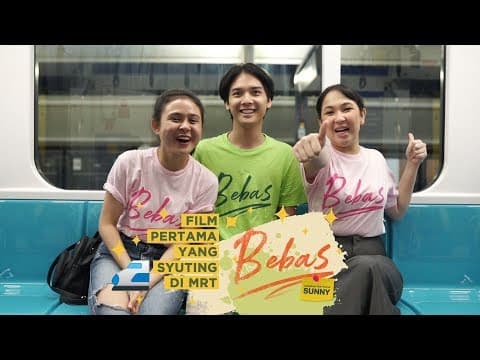 #FilmBEBAS Jadi Film Layar Lebar Indonesia Pertama yang Syuting di MRT