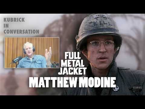 Kubrick In Conversation - Matthew Modine on Full Metal Jacket