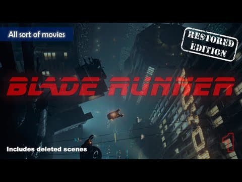 Blade Runner (1982) - Part 1,  Eye on the city | Restored Edition