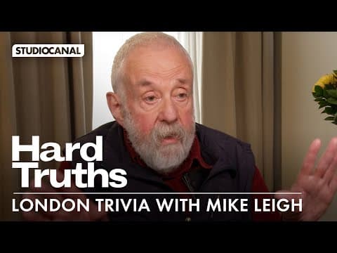London Trivia with Mike Leigh for HARD TRUTHS