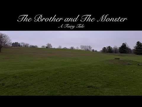THE BROTHER AND THE MONSTER - A FAIRY TALE. A Short Film by Matt Perez