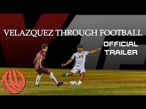 Velazquez Through Football | Official Trailer
