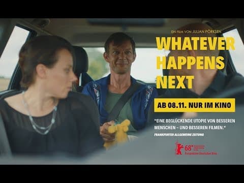 WHATEVER HAPPENS NEXT Teaser "Wie geht's denn Georg?" English (2018)