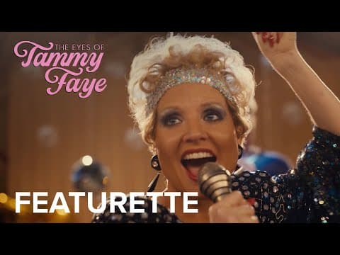 THE EYES OF TAMMY FAYE | "Note Perfect" Featurette | Searchlight Pictures