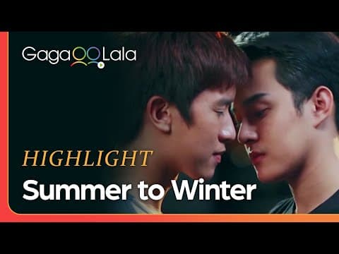 【Highlight】 Thai boys' love film "Summer to Winter" tells the bittersweet of young budding love ❤️