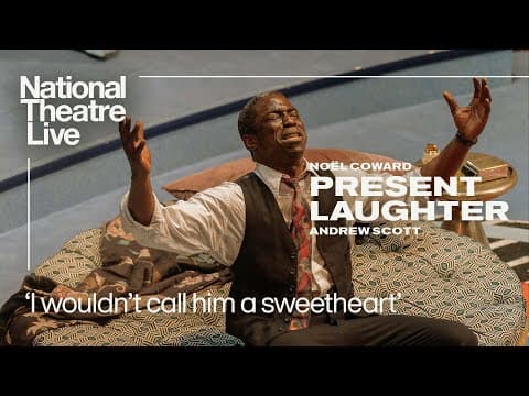 Present Laughter - In cinemas 18 July | 'I wouldn't call him a sweetheart' | National Theatre Live
