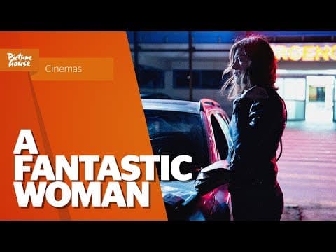 A Fantastic Woman | Exclusive Clip