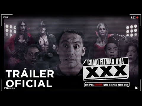 Cómo Filmar una XXX - Tráiler oficial