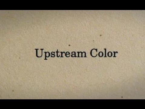 Shane Carruth on the Title of "Upstream Color"