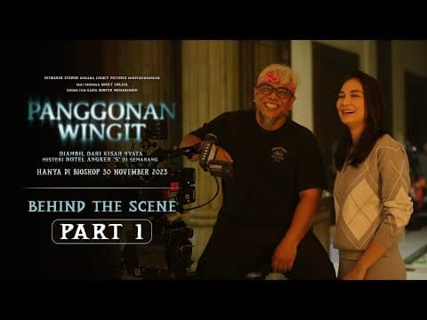 Behind the Scene Panggonan Wingit #1