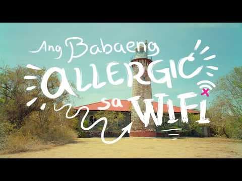 Ang Babaeng Allergic Sa WiFi (2018) Official New Trailer