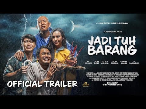 Jadi Tuh Barang - Official Trailer