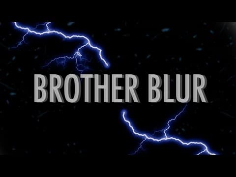 Brother Blur | A Short Film