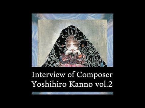 Selected for Cannes!! Interview of Composer, Yoshihiro Kanno vol.2 [ENG SUB]