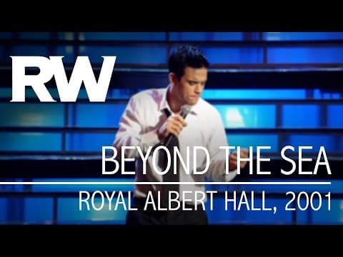 Robbie Williams – Beyond the Sea (Live at the Albert 2001)