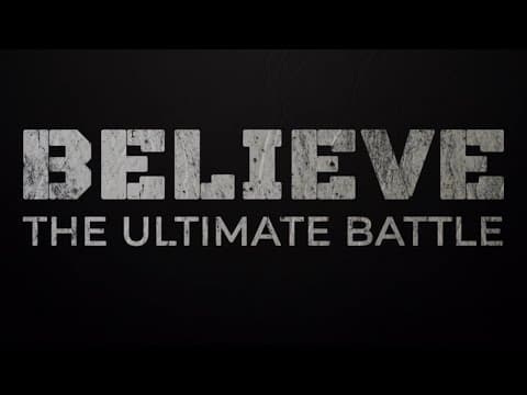 Believe The Ultimate Battle