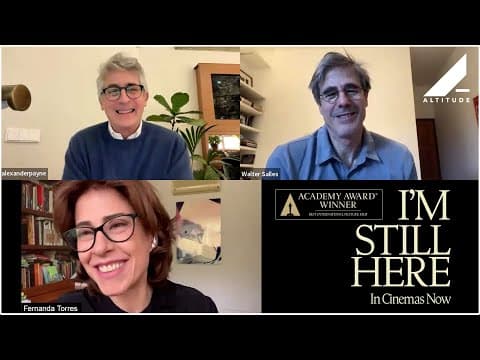 Walter Salles and Fernanda Torres Q&A, Hosted by Alexander Payne