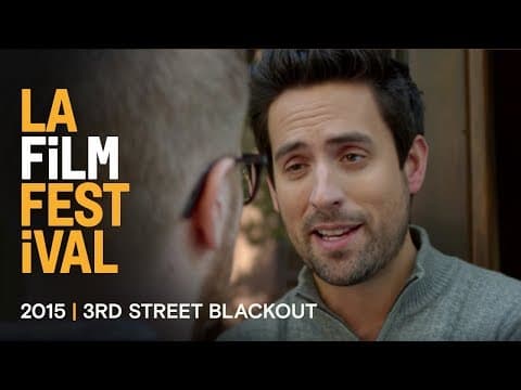 3RD STREET BLACKOUT Trailer | 2015 LA Film Fest