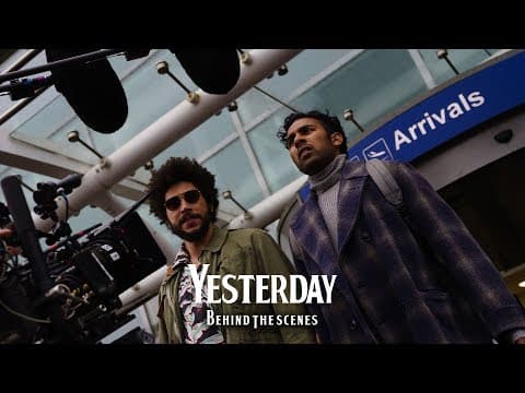 Yesterday | Behind The Scenes | Liverpool