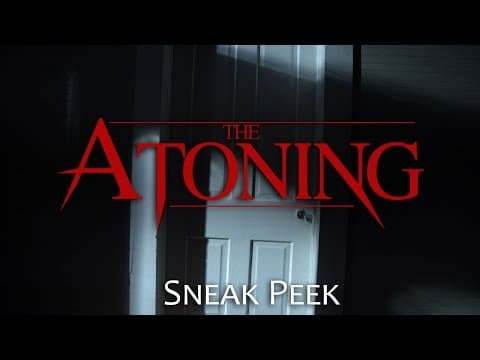 THE ATONING: Sneak Peek
