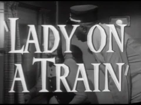 Lady on a Train (1945) - Movie Trailer
