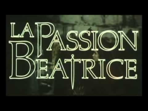La Passion Béatrice ( 1987 - bande annonce )