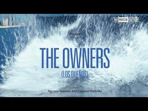The Owners (Los dueños) (2013) | Trailer |