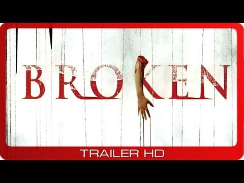 Broken ≣ 2006 ≣ Trailer