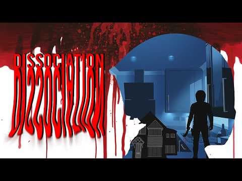 Dissociation (Teaser Trailer)
