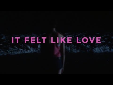 It Felt Like Love (Official Trailer)
