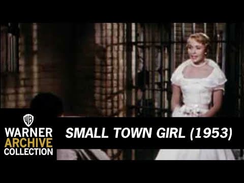 Small Town Girl (Original Theatrical Trailer)