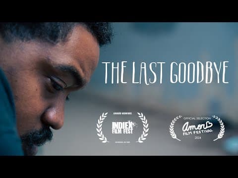 The Last Goodbye | Drama Short Film