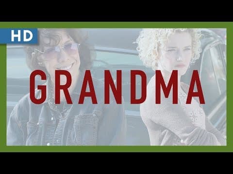 Grandma (2015) Trailer