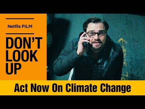 Act Now on Climate Change | A Don't Look Up Conversation