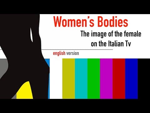 WOMEN'S BODIES - www.ilcorpodelledonne.com - Subtitled english version of "Il Corpo delle Donne"