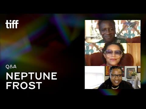 NEPTUNE FROST Q&A | TIFF 2021