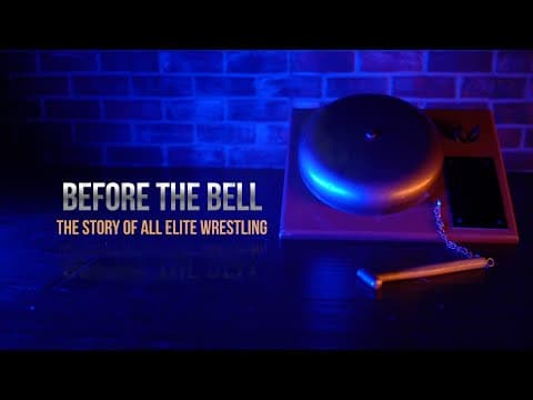 Before the Bell: The Story of All Elite Wrestling