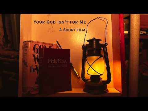 Your God Isn't for Me - Official Short Film