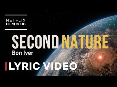 Bon Iver - Second Nature (From 'Don’t Look Up') Lyric Video