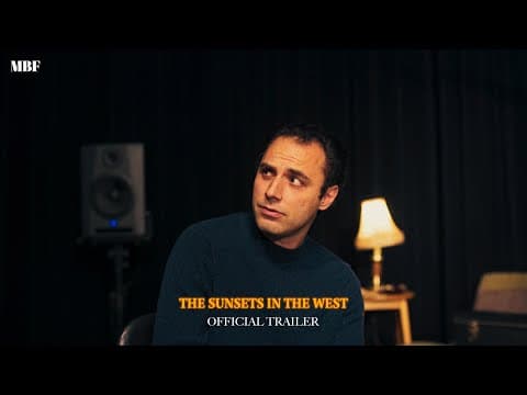 The Sunsets in the West | Official Trailer | MBF