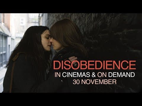 Disobedience | In Cinemas & On Demand 30 November