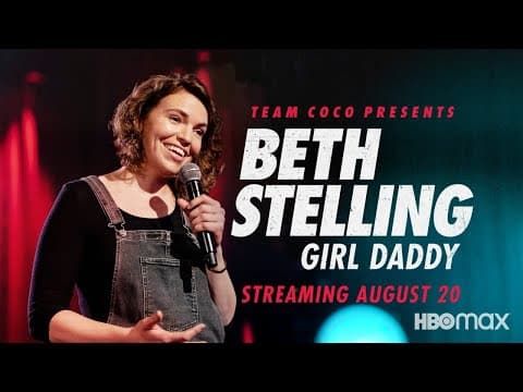 "Beth Stelling: Girl Daddy" – Official Trailer – HBO Max