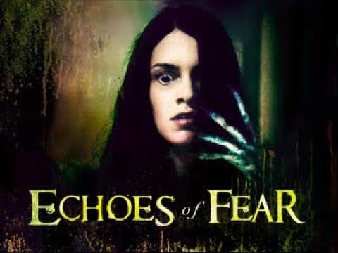 Echoes of Fear Official Trailer