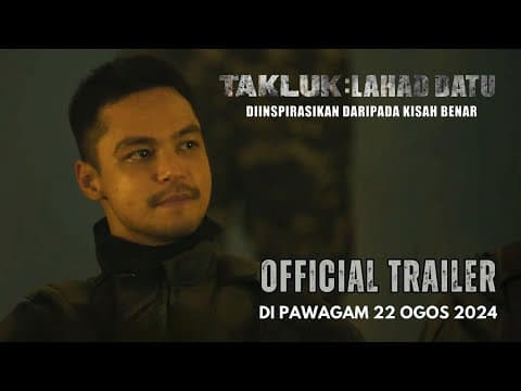 TAKLUK : LAHAD DATU - DIINSPIRASIKAN DARIPADA KISAH BENAR | Official Trailer