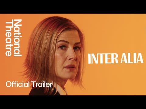 Inter Alia | Official Trailer | National Theatre