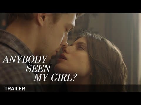 [Anybody Seen My Girl?]  | Official Trailer | English Sub | 213 Pictures & Media