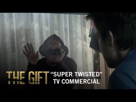The Gift | “Super Twisted" TV Commercial | Own It Now on Digital HD, Blu-ray & DVD