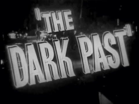 THE DARK PAST 1948 Original Theatrical Trailer