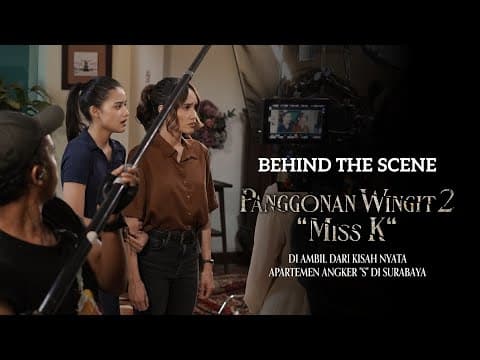 Behind The Scenes Panggonan Wingit 2 "Miss K"