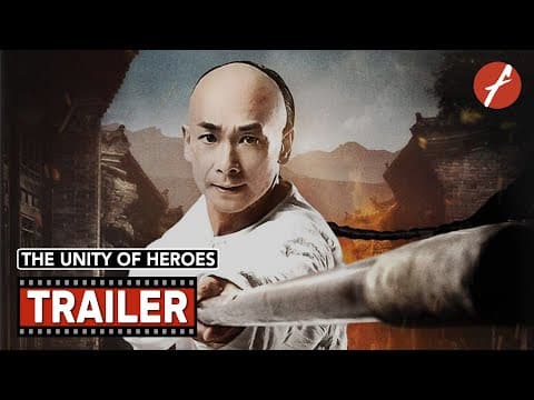The Unity of Heroes (2018) 黄飞鸿之南北英雄 - Movie Trailer - Far East Films